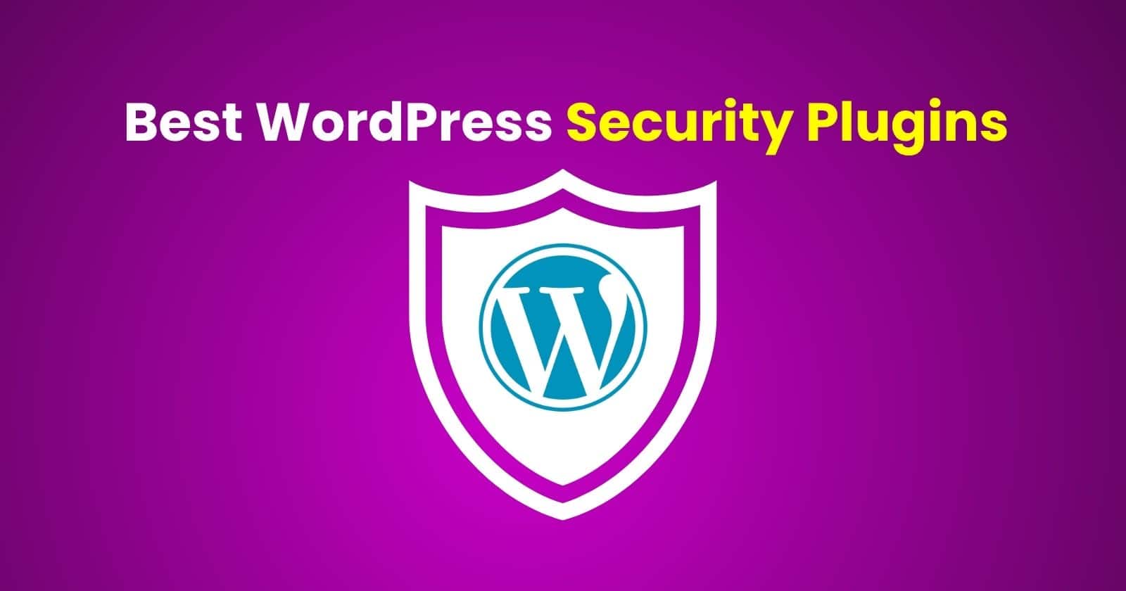 Best WordPress Security Plugins